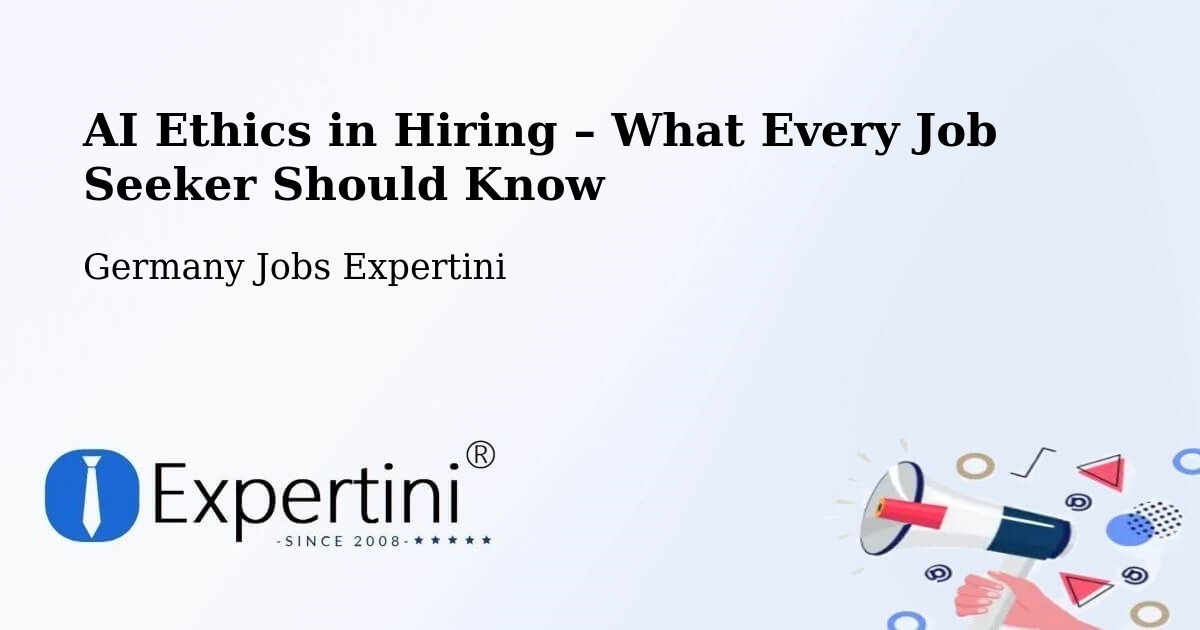 AI Ethics in Recruitment & Hiring – Bastheim - Bastheim, Germany Jobs Expertini