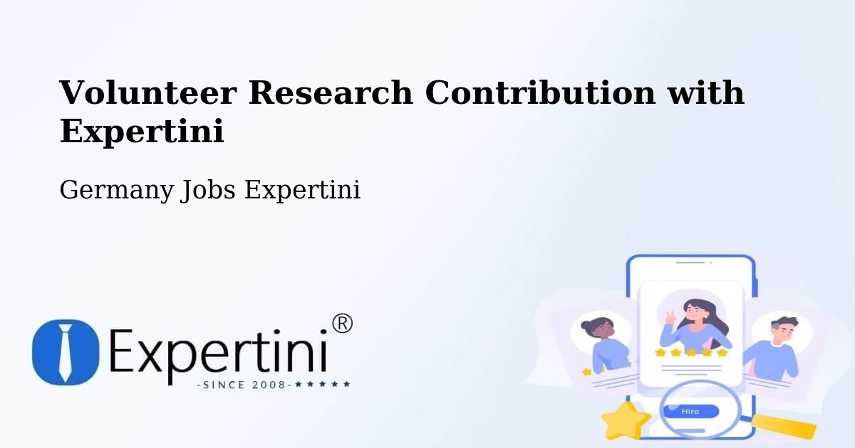 Volunteer Research Contribution Program – Bastheim - Germany Jobs Expertini